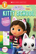 Image for "Kitty School (Gabby&#039;s Dollhouse: Scholastic Reader, Level 1) (Media Tie-In)"